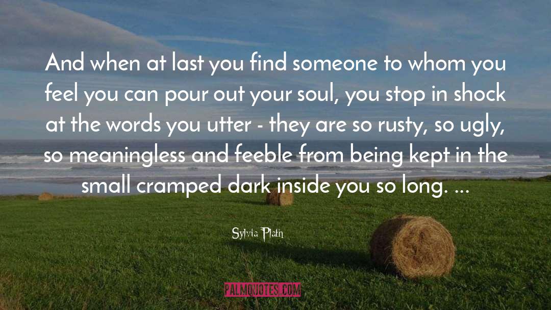 Dark Soul quotes by Sylvia Plath