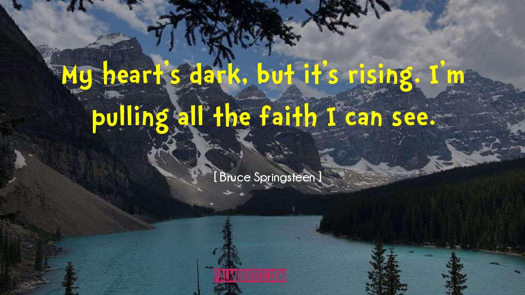 Dark Souls Inspirational quotes by Bruce Springsteen