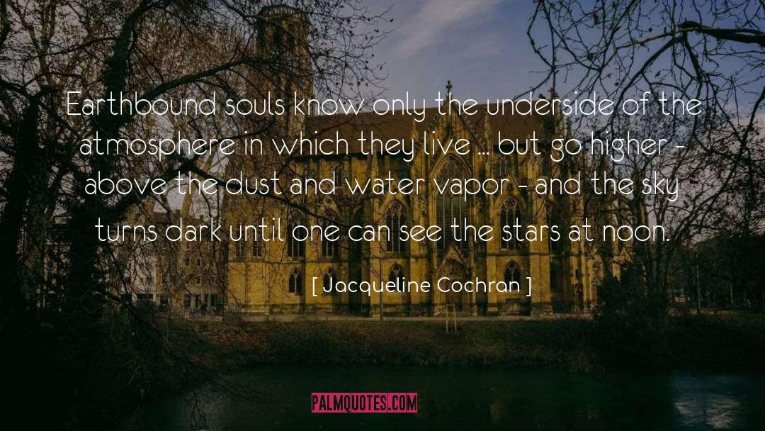 Dark Souls Inspirational quotes by Jacqueline Cochran