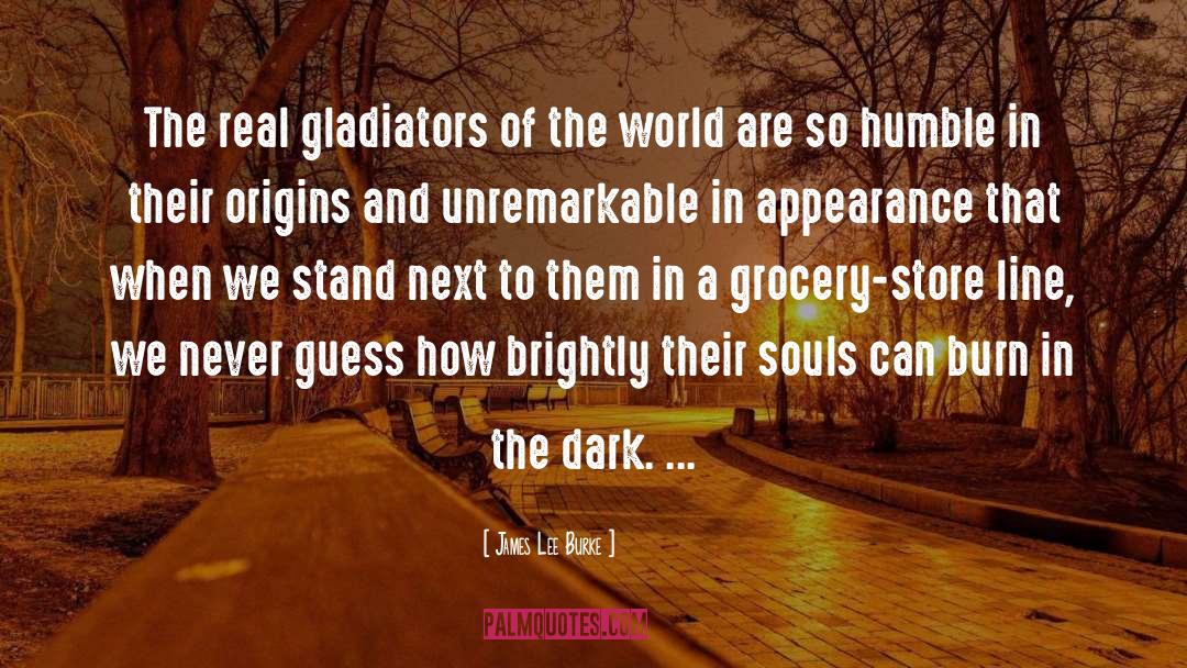 Dark Souls Inspirational quotes by James Lee Burke