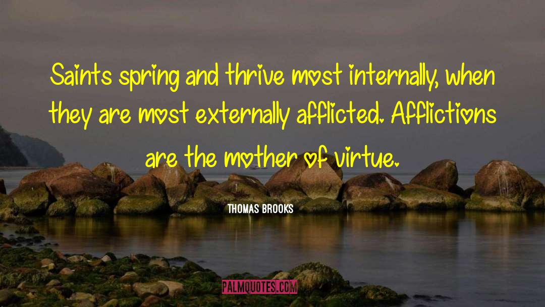 Dark Spring quotes by Thomas Brooks