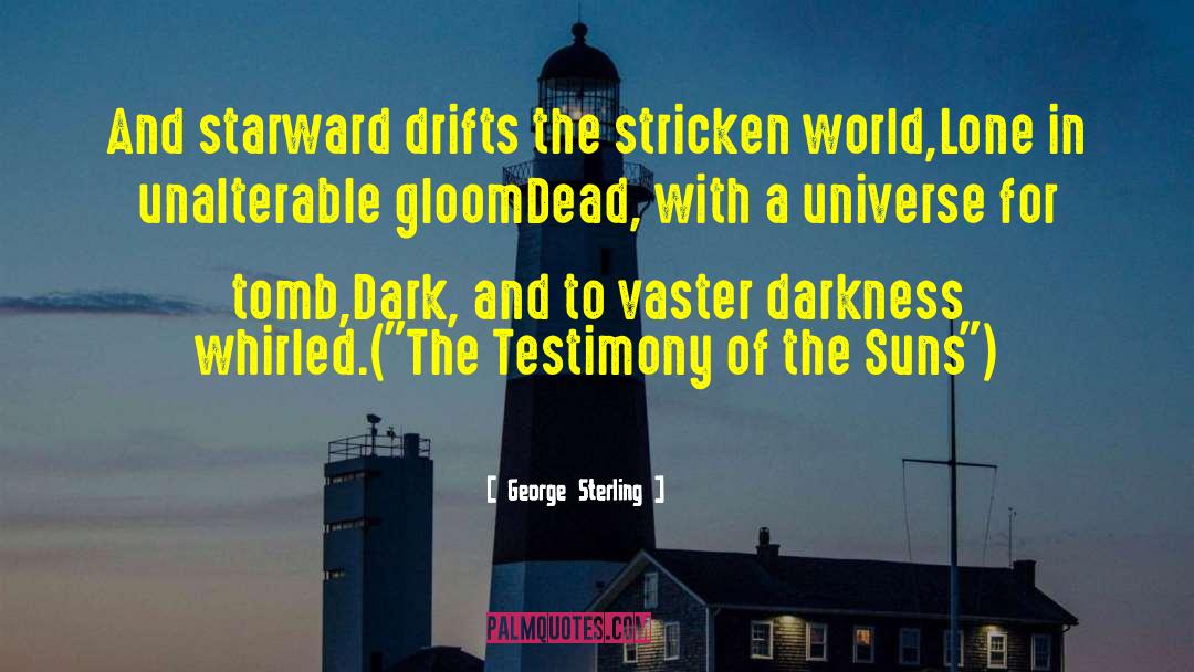 Dark Summer quotes by George Sterling