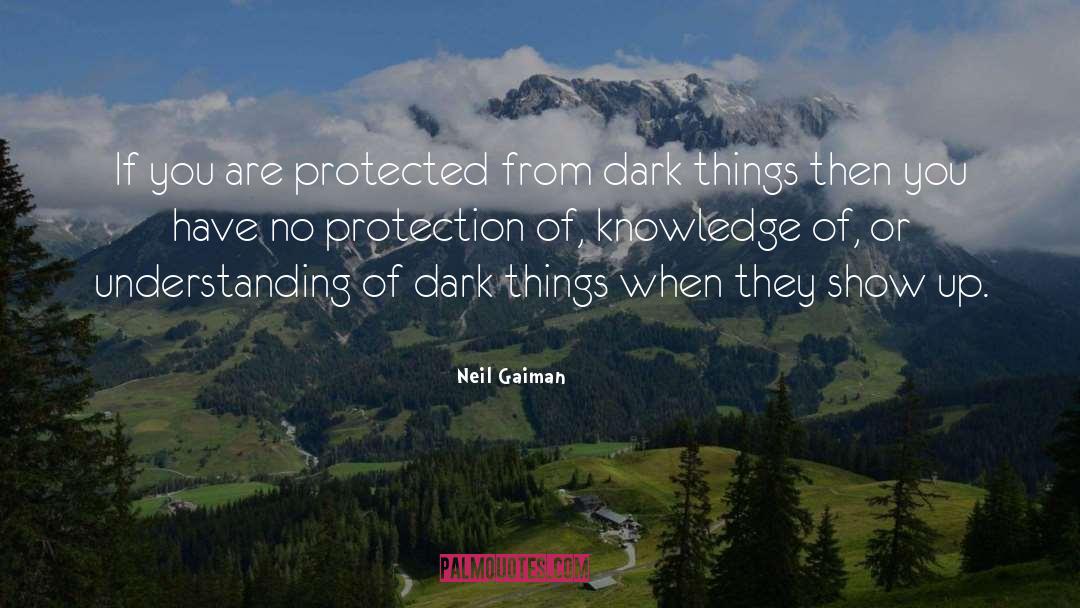 Dark Things quotes by Neil Gaiman