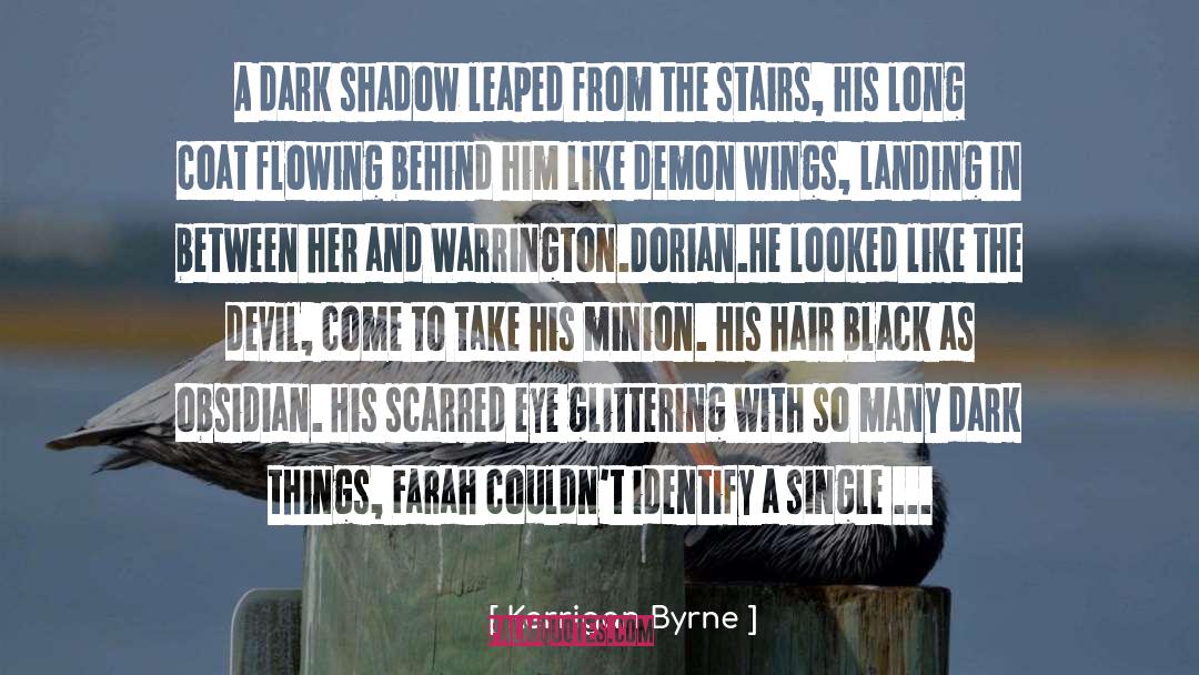 Dark Things quotes by Kerrigan Byrne
