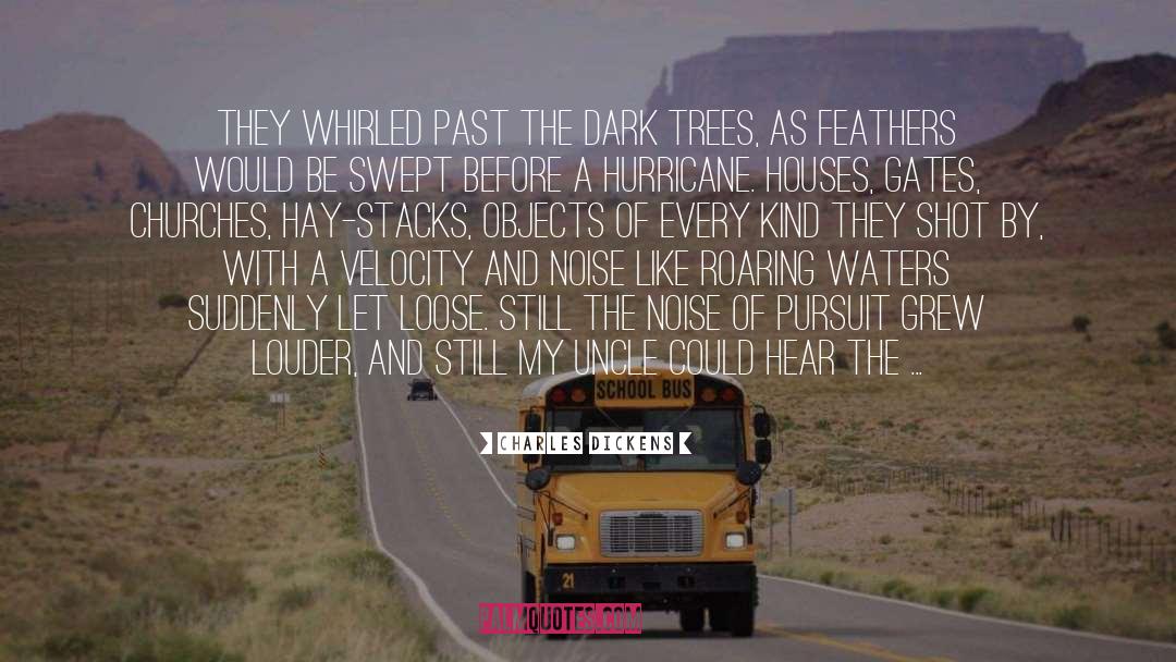 Dark Trees quotes by Charles Dickens