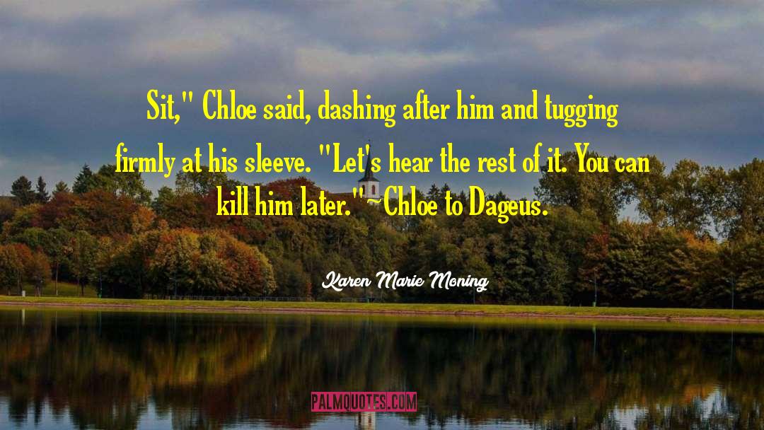 Dark Trees quotes by Karen Marie Moning