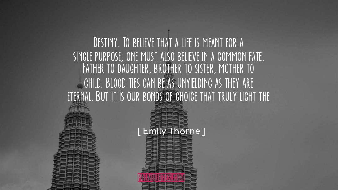 Dark Versus Light quotes by Emily Thorne