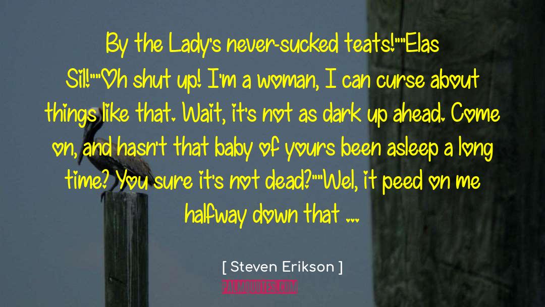 Dark Volhv quotes by Steven Erikson