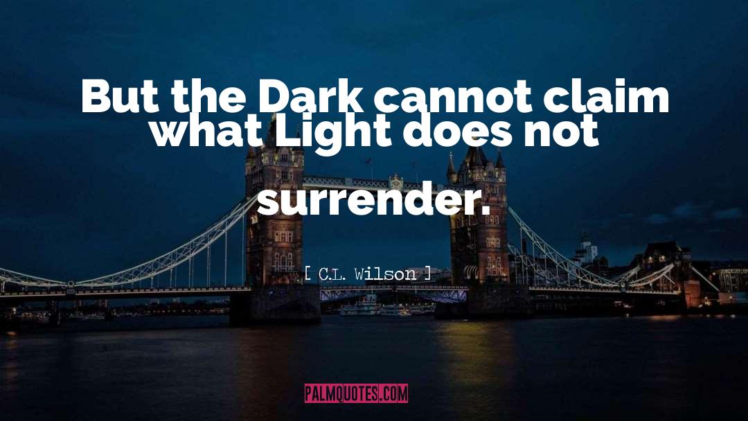 Dark World quotes by C.L. Wilson