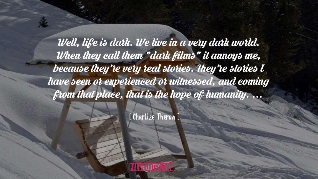 Dark World quotes by Charlize Theron
