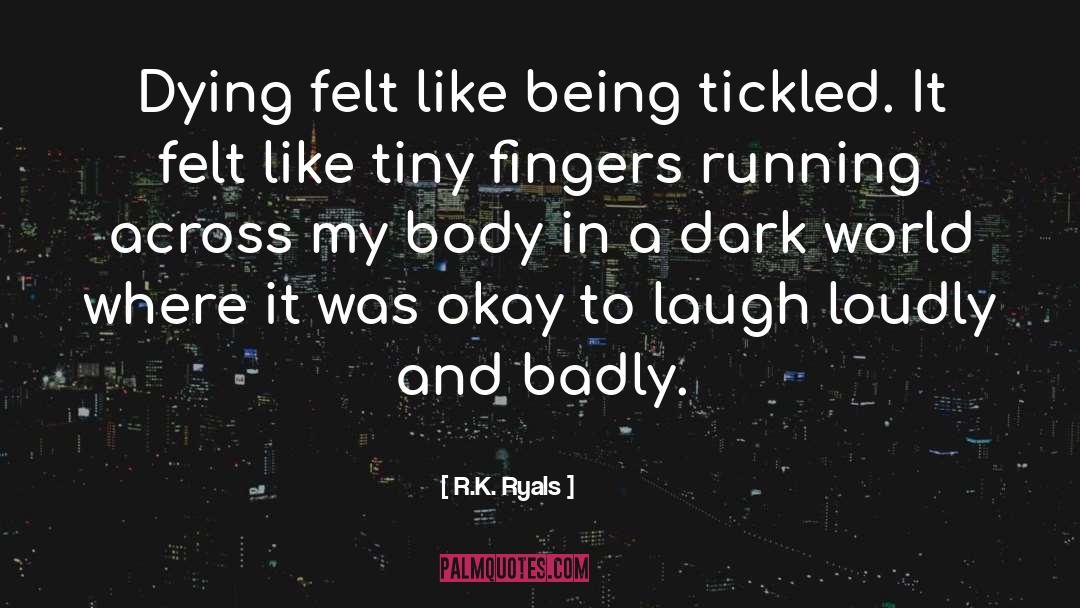 Dark World quotes by R.K. Ryals