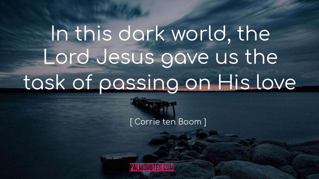 Dark World quotes by Corrie Ten Boom