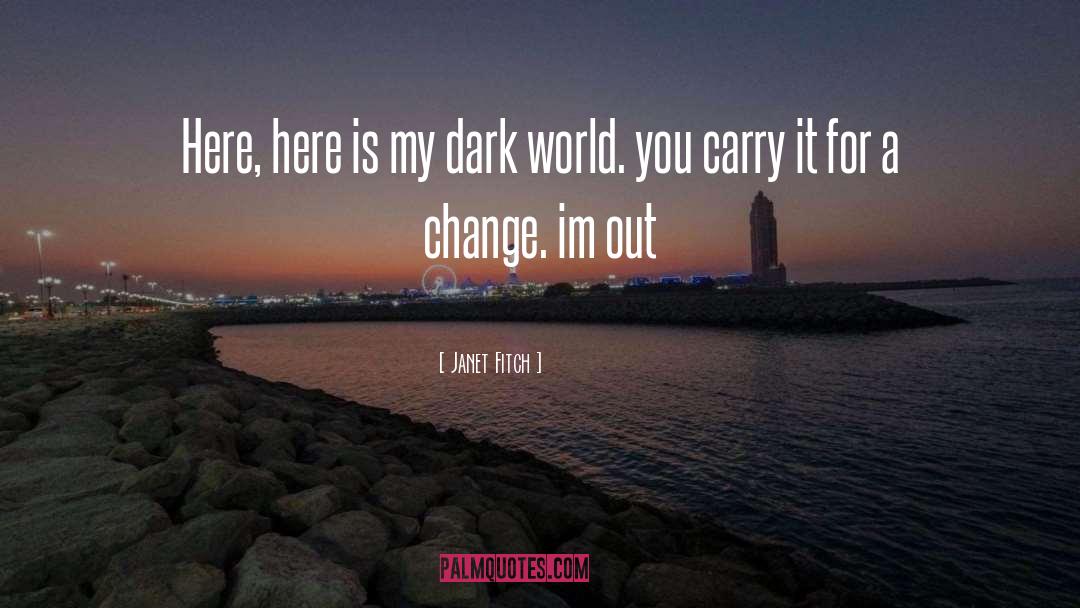 Dark World quotes by Janet Fitch