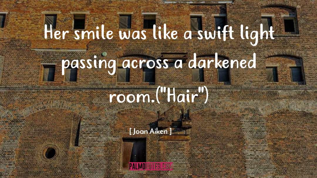 Darkened quotes by Joan Aiken