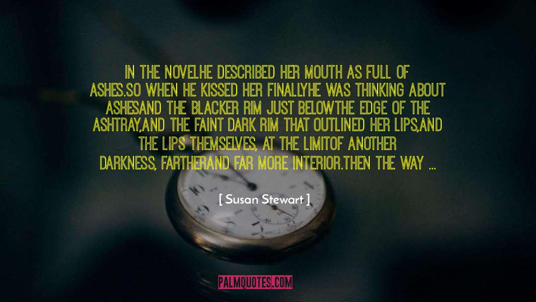 Darkening quotes by Susan Stewart