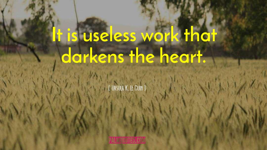 Darkens quotes by Ursula K. Le Guin