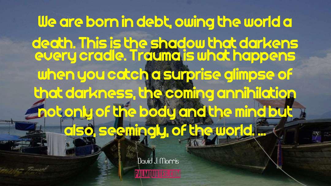 Darkens quotes by David J. Morris