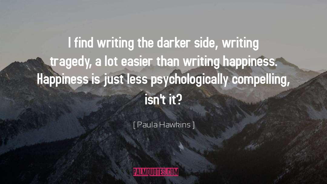 Darker Side quotes by Paula Hawkins