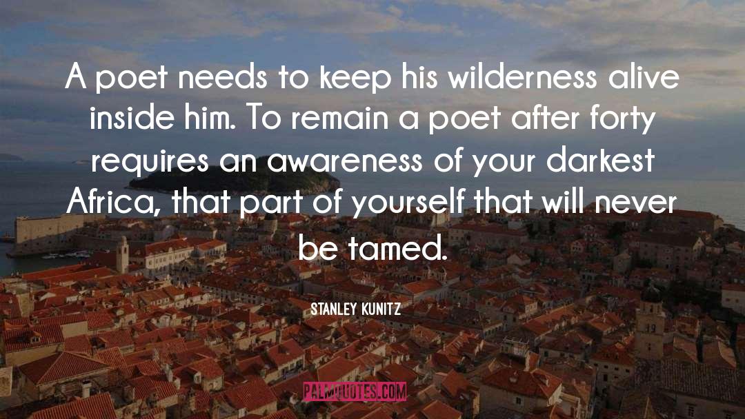 Darkest Craving quotes by Stanley Kunitz