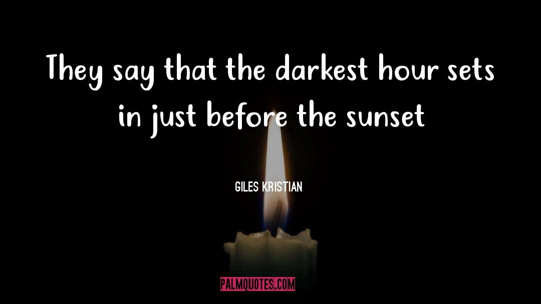 Darkest Hour quotes by Giles Kristian