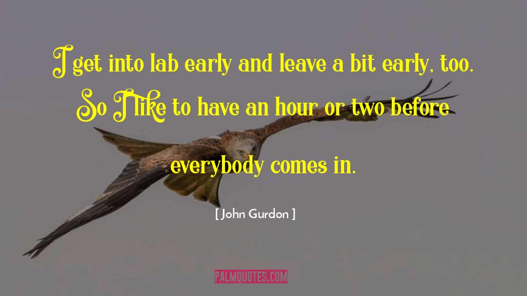 Darkest Hour quotes by John Gurdon