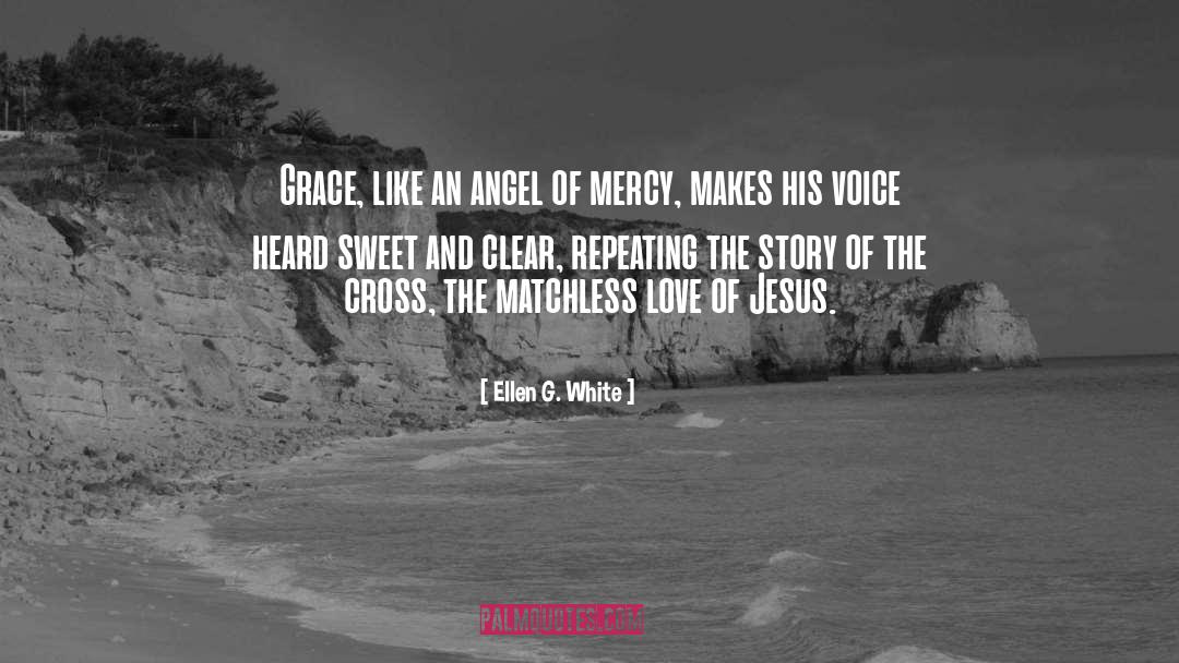 Darkest Mercy quotes by Ellen G. White