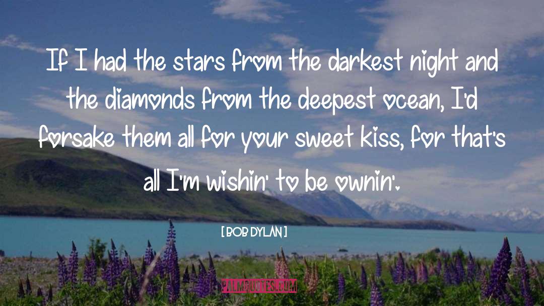 Darkest Night quotes by Bob Dylan