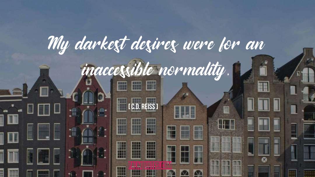 Darkest quotes by C.D. Reiss