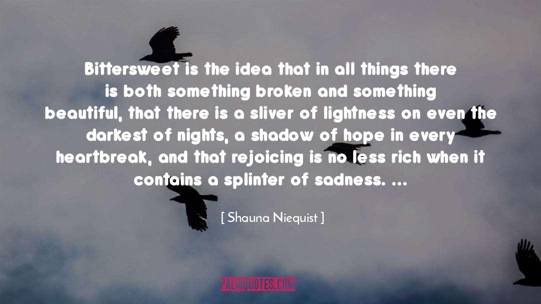 Darkest quotes by Shauna Niequist
