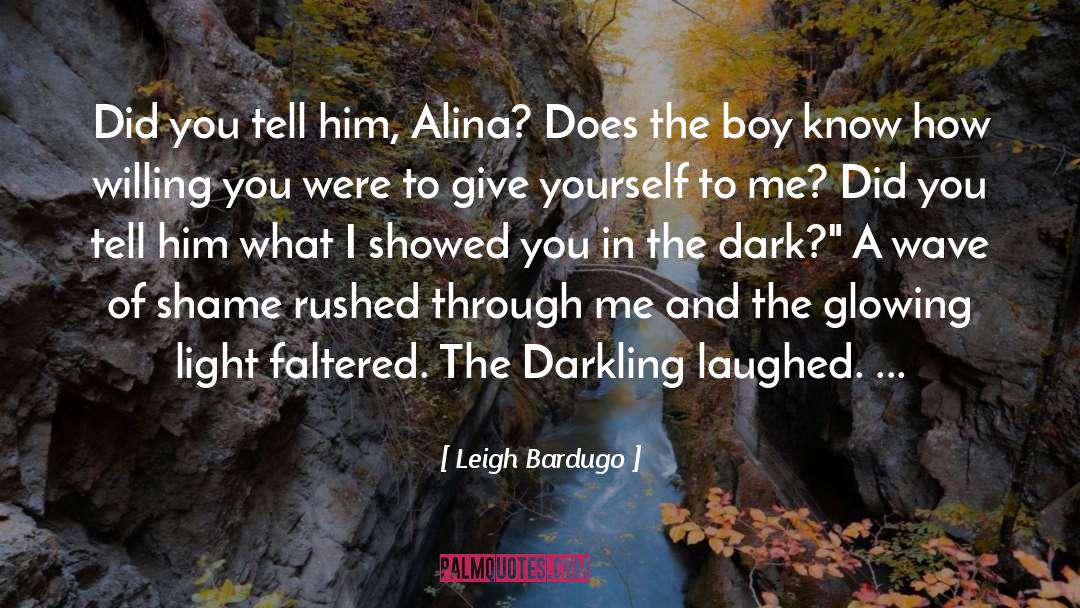 Darkling quotes by Leigh Bardugo