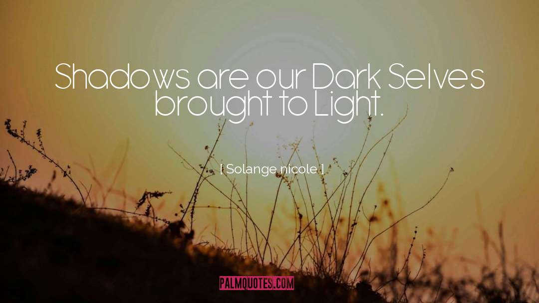 Darkness And Light quotes by Solange Nicole