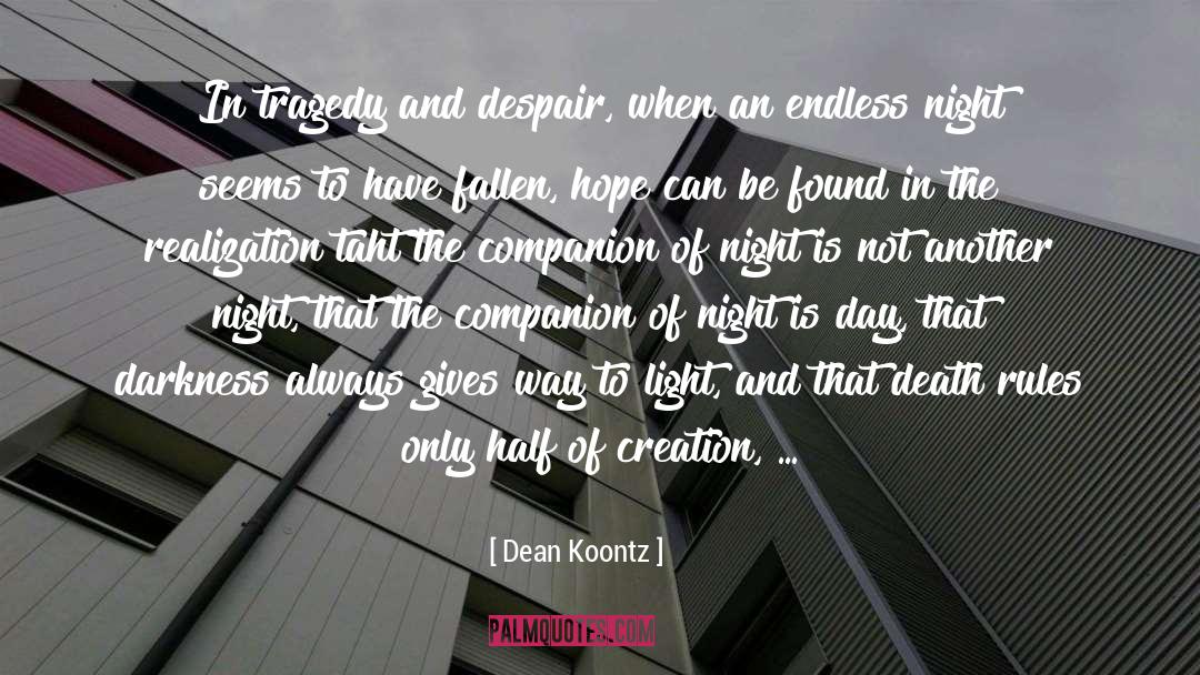 Darkness And Light quotes by Dean Koontz