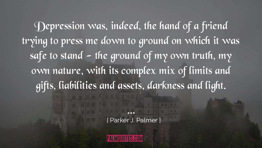 Darkness And Light quotes by Parker J. Palmer