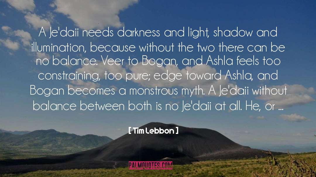 Darkness And Light quotes by Tim Lebbon