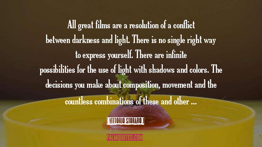 Darkness And Light quotes by Vittorio Storaro