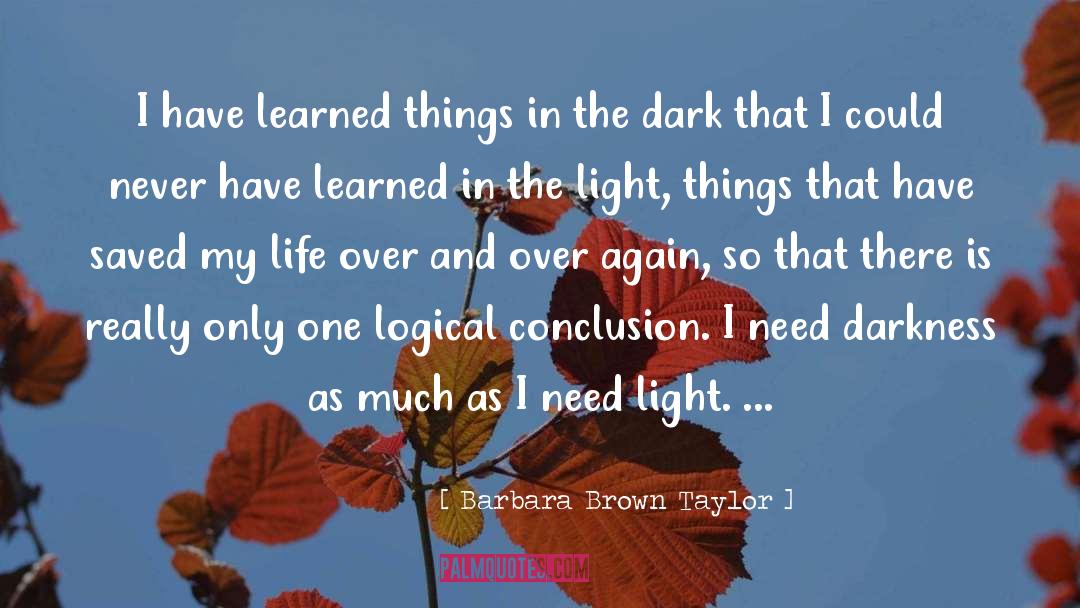 Darkness And Light quotes by Barbara Brown Taylor