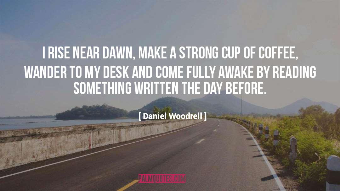 Darkness Before The Dawn quotes by Daniel Woodrell