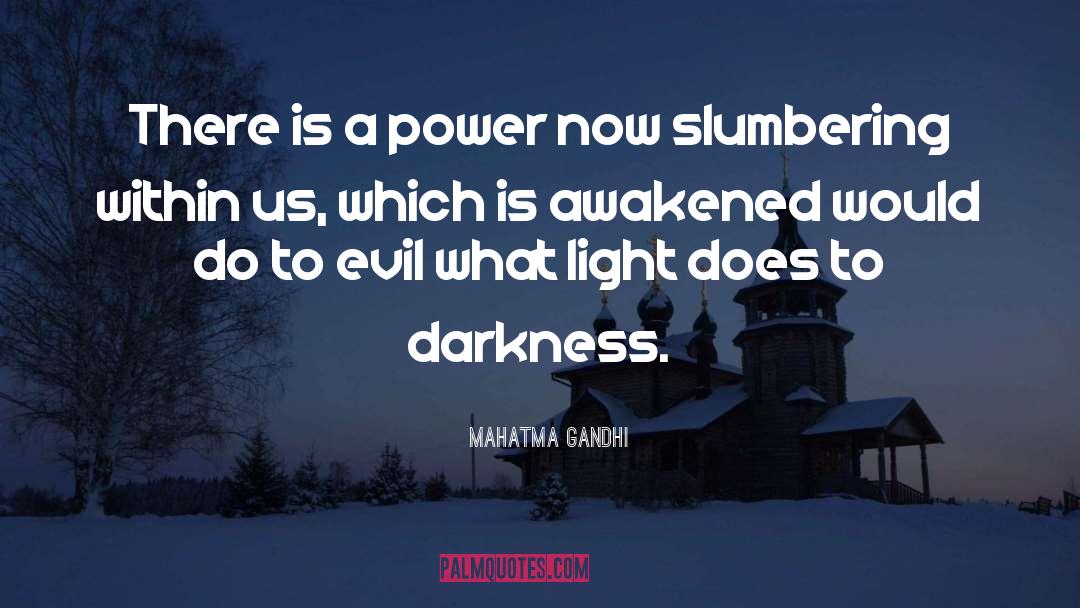 Darkness Falls quotes by Mahatma Gandhi