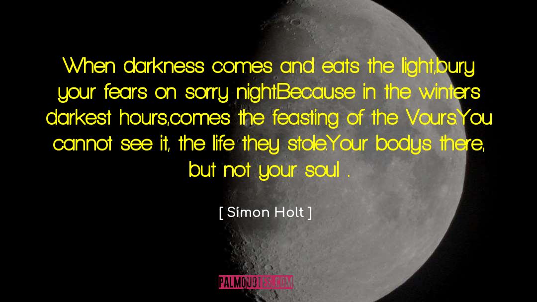 Darkness Falls quotes by Simon Holt