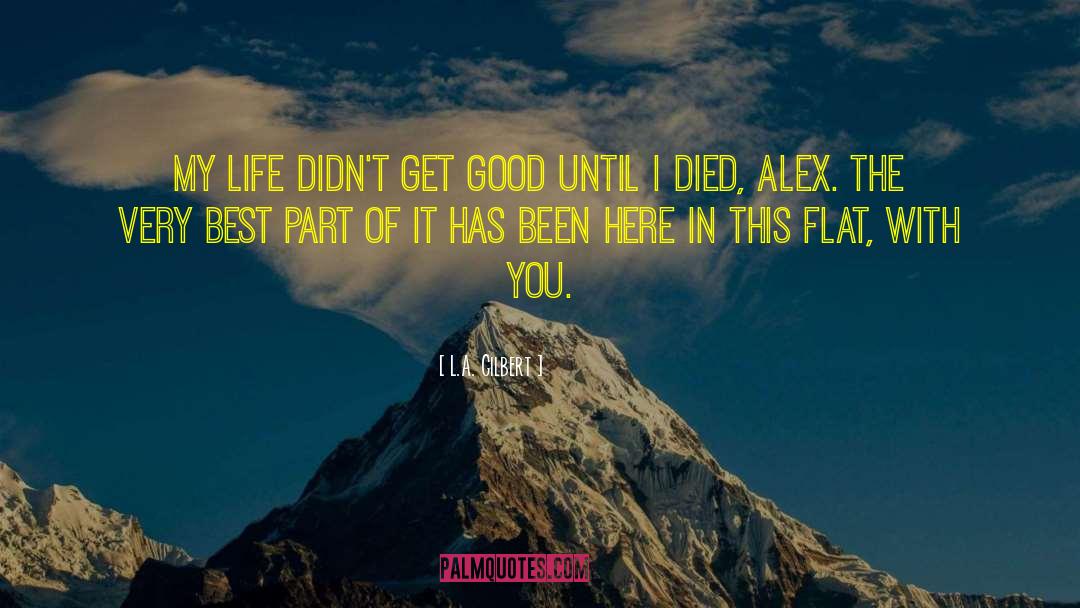 Darkness In Life quotes by L.A. Gilbert