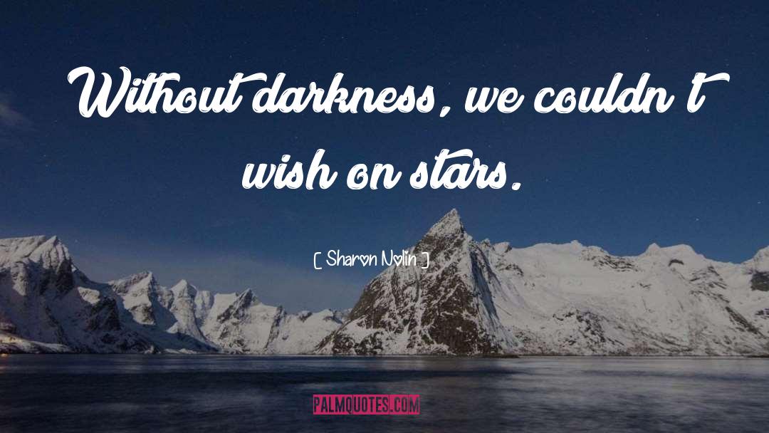 Darkness Inside quotes by Sharon Nolin