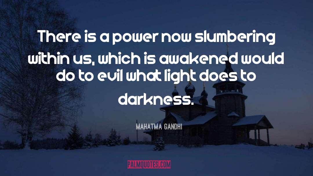 Darkness Light quotes by Mahatma Gandhi