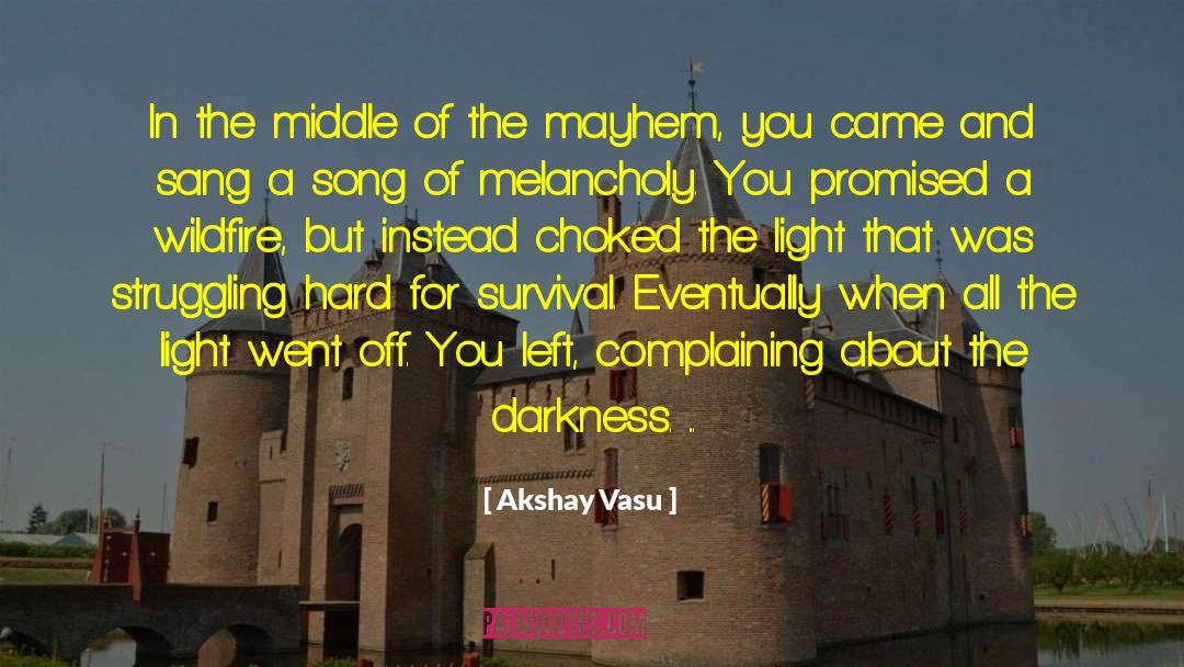 Darkness Light quotes by Akshay Vasu