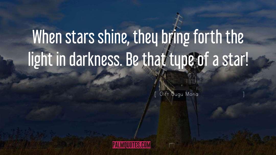 Darkness Light quotes by Gift Gugu Mona