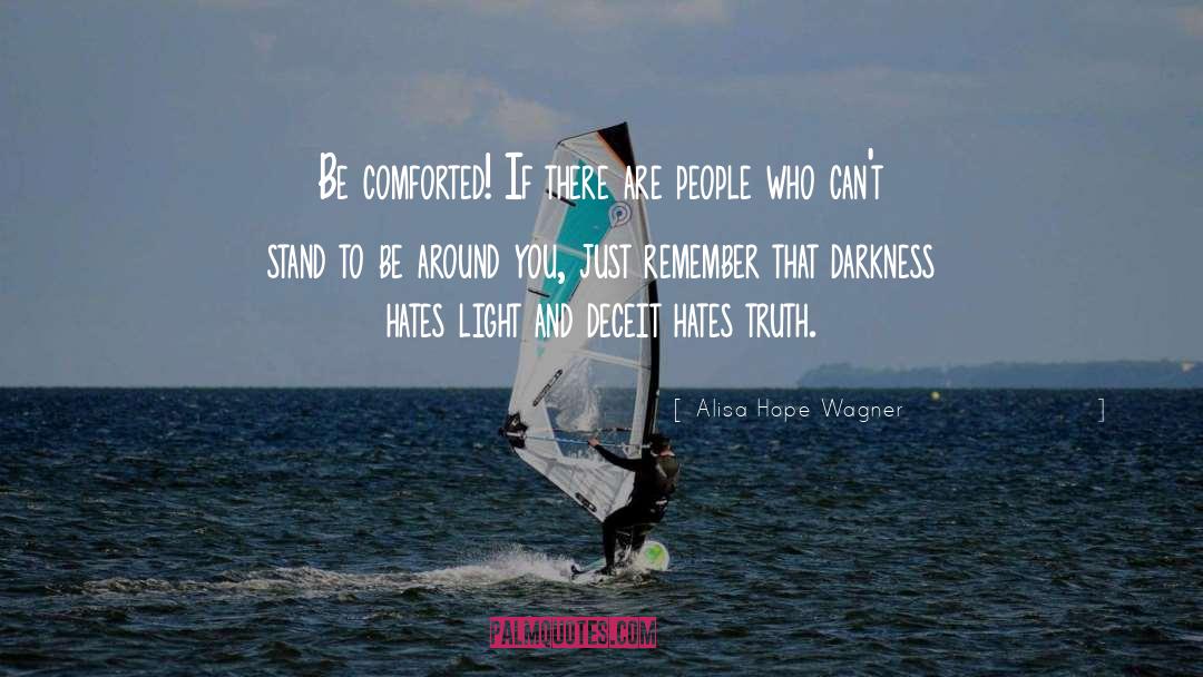 Darkness Light quotes by Alisa Hope Wagner