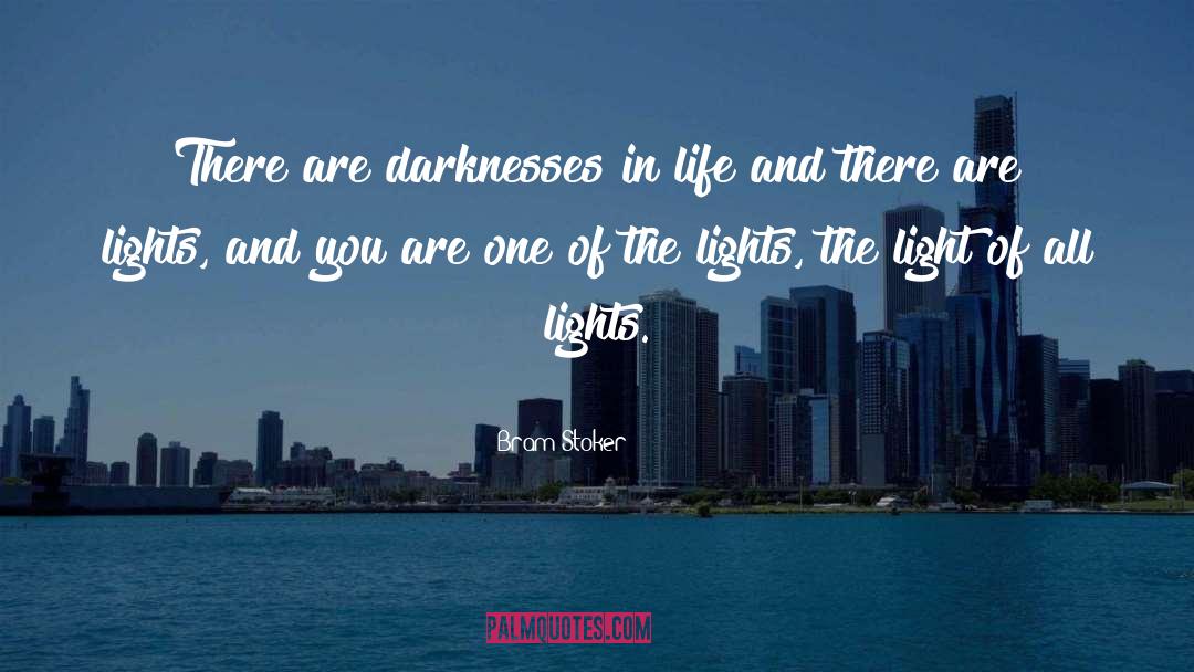 Darkness Light quotes by Bram Stoker
