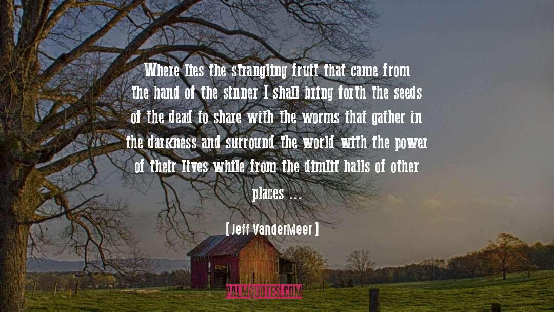 Darkness Never Lasts quotes by Jeff VanderMeer