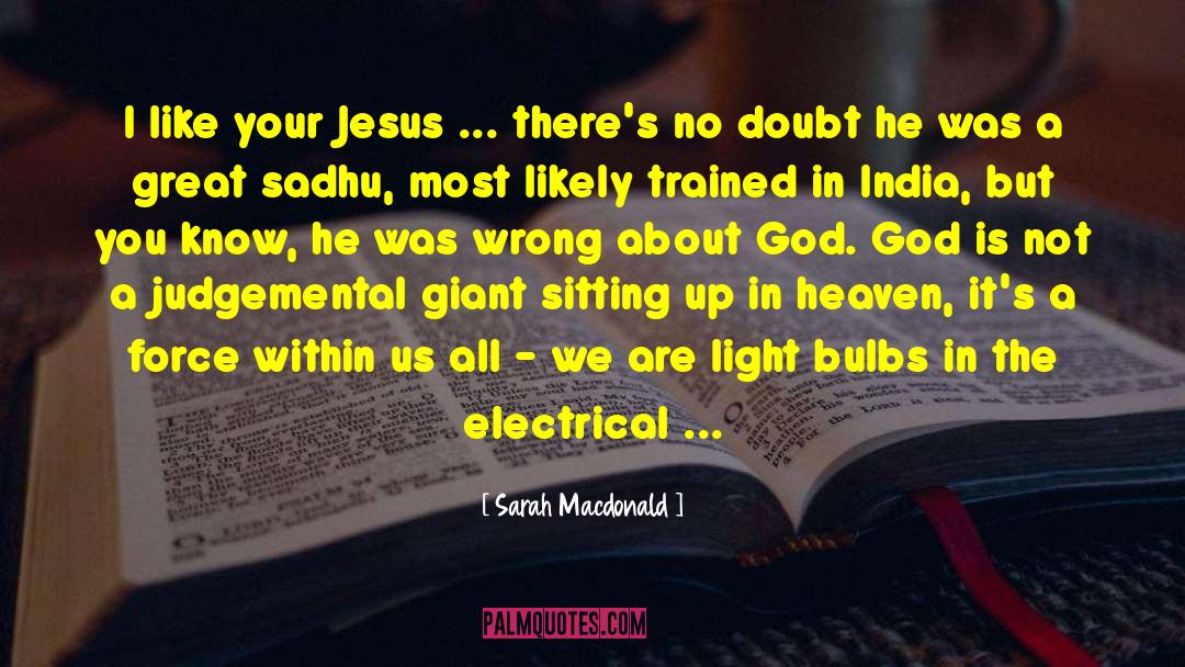 Darkness Of God quotes by Sarah Macdonald