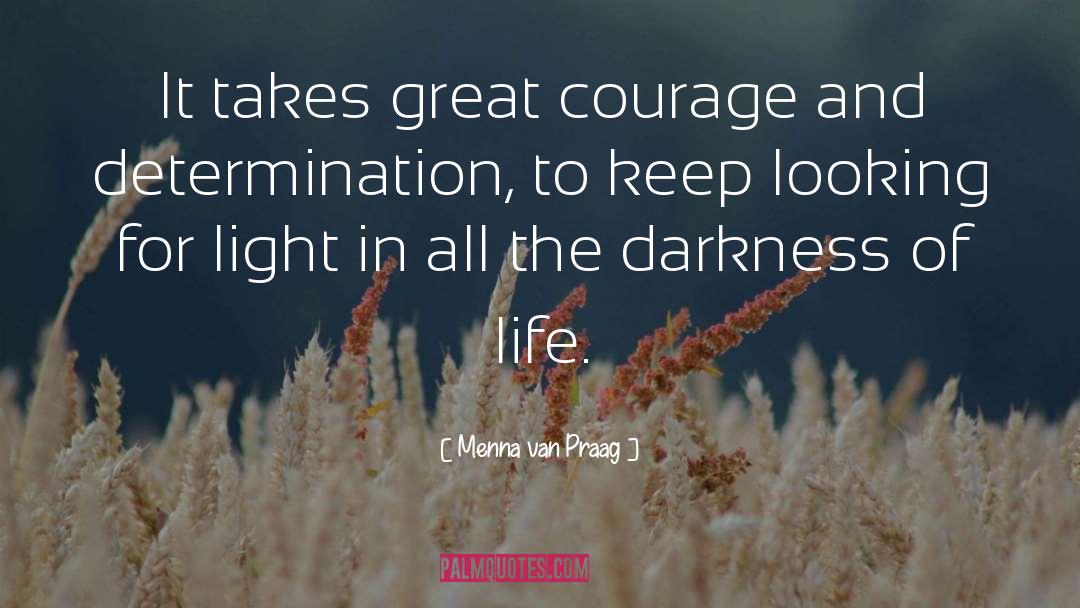 Darkness Of Life quotes by Menna Van Praag