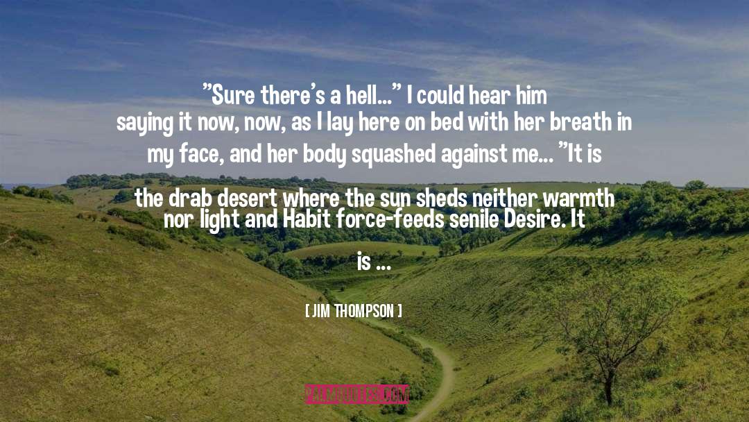 Darkness Of Light quotes by Jim Thompson